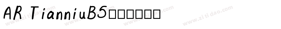 AR TianniuB5字体转换
